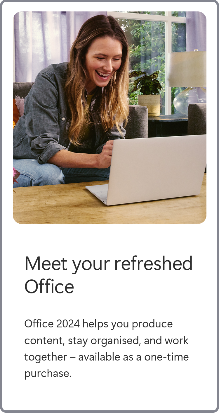 Meet your refreshed Office